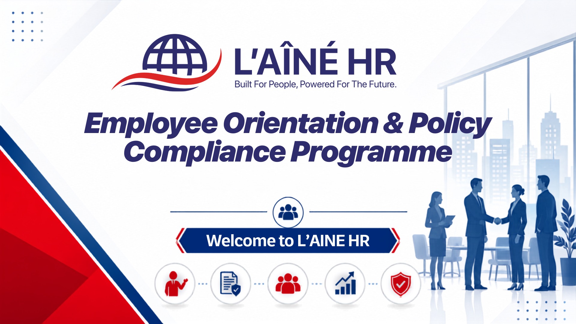 L’AINE HR Employee Orientation & Policy Compliance Programme