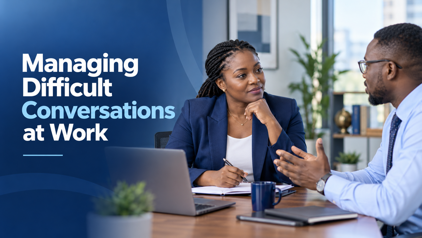 Managing Difficult Conversations at Work